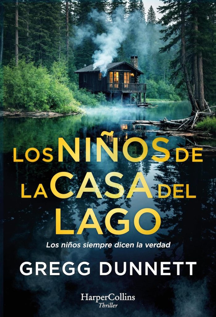 Gregg Dunnett Los niños de la casa del lago