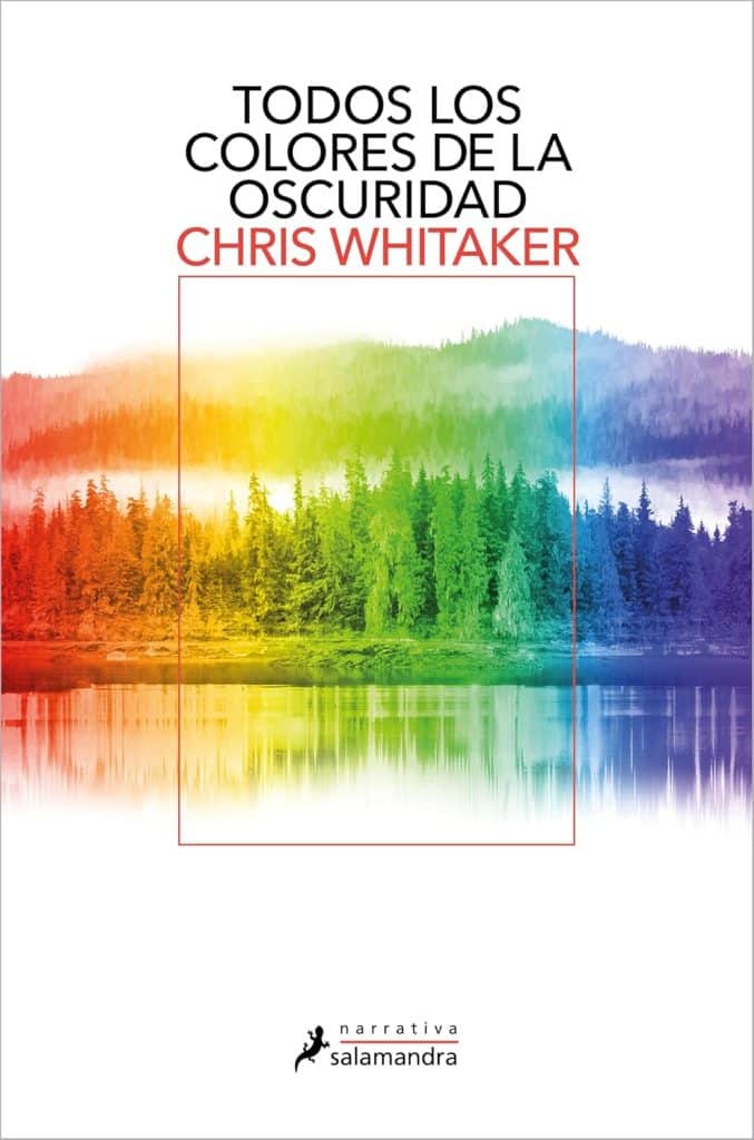 Chris Whitaker Todos los colores de la oscuridad