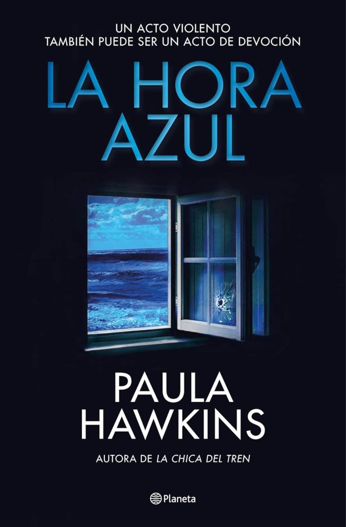La hora azul, Paula Hawkins (Octubre 30)