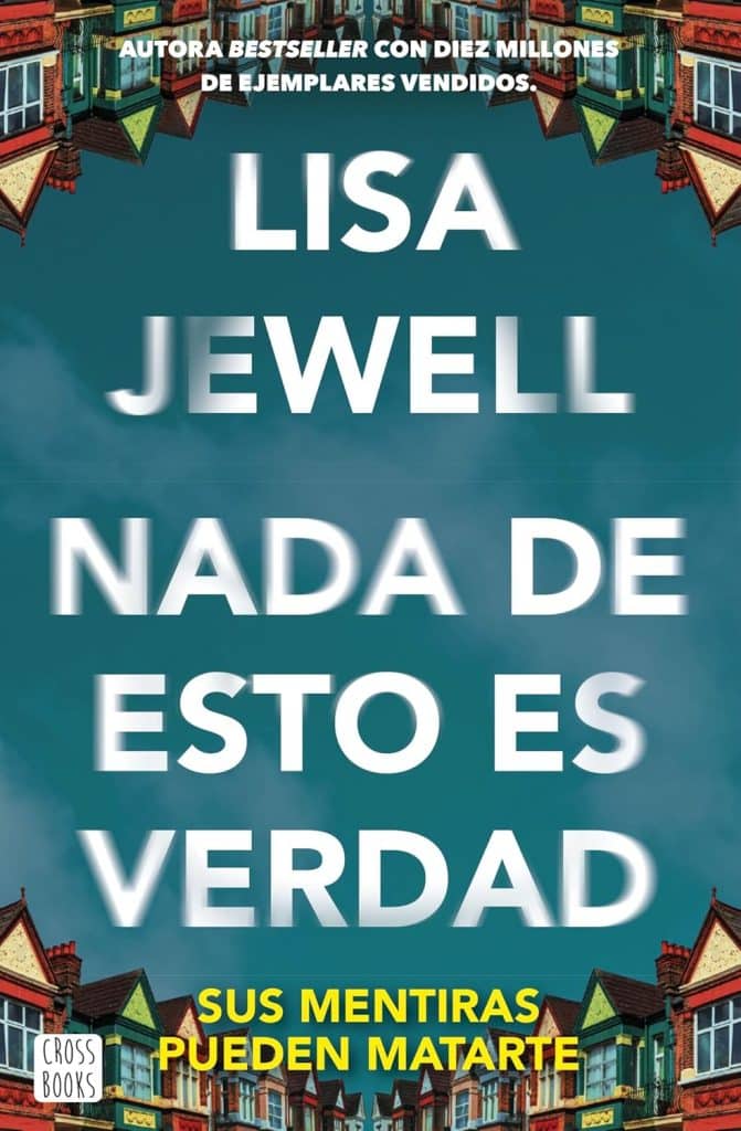 Nada de esto es verdad, Lisa Jewell (Septiembre 25)