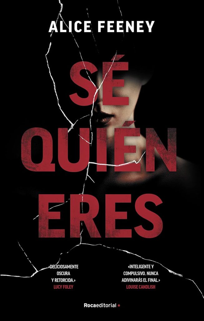 Sé quién eres, Alice Feeney