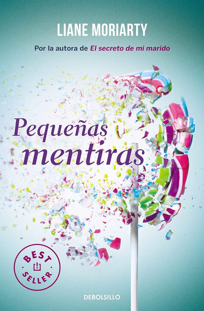 Pequeñas mentiras, Liane Moriarty