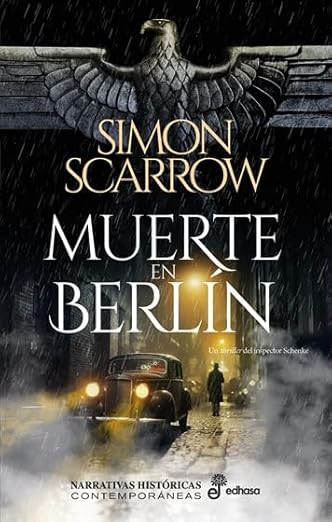 Simon Scarrow, Muerte en Berlín (Septiembre 3)