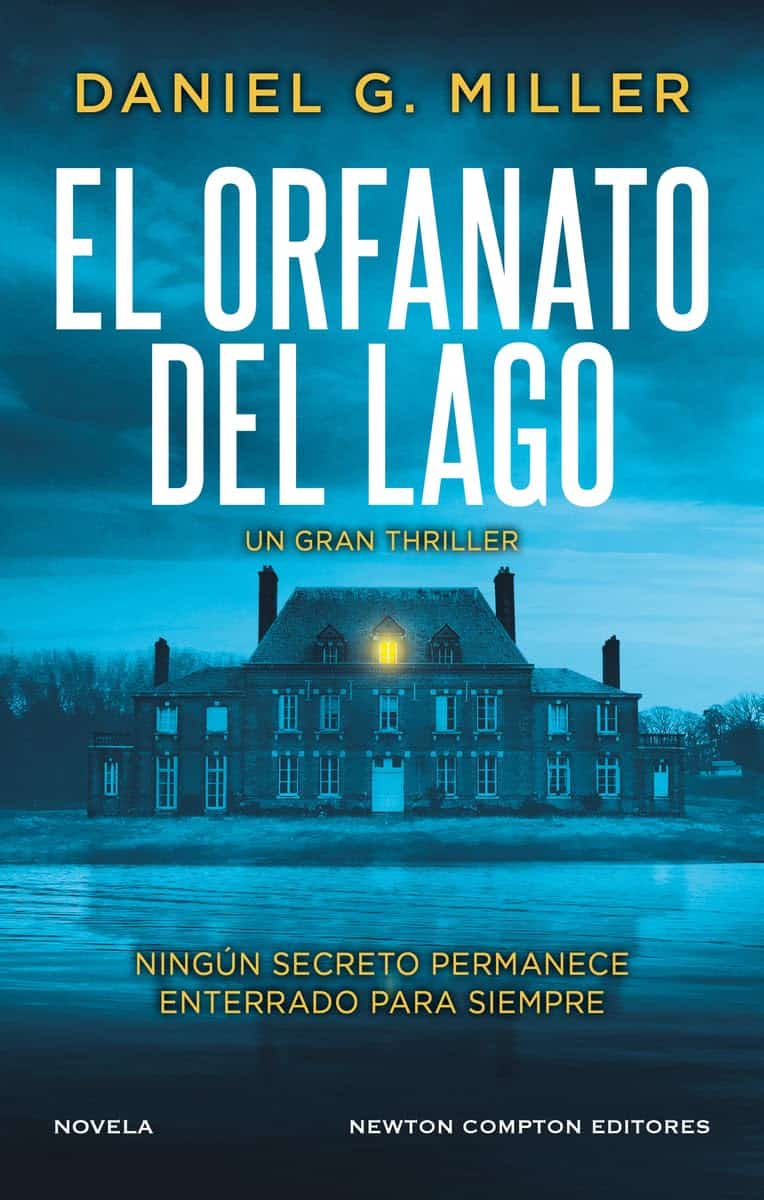 Daniel G. Miller, El orfanato del lago (SEPTIEMBRE 29)