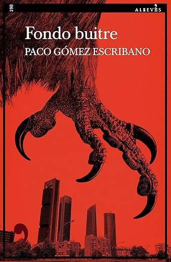 Paco Gómez Escribano, Fondo buitre (OCTUBRE 6)