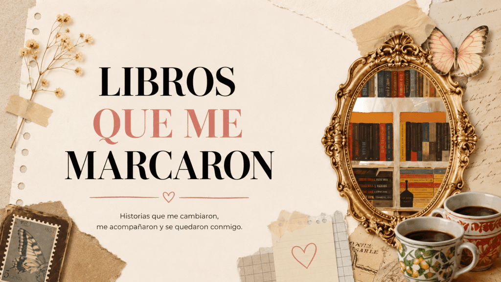 Libros que me marcaron