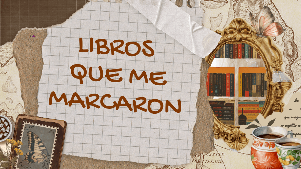 libros que marcaron mi vida