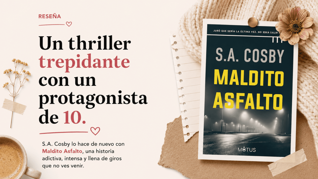 Maldito asfalto, S. A. Cosby